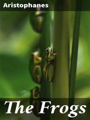 cover image of The Frogs